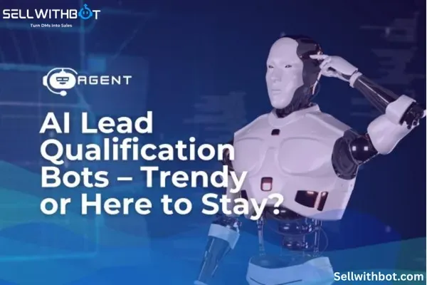 Lead Qualification Bots: Automate Your Funnel Without Losing Quality