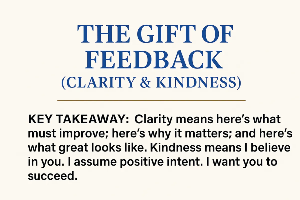 The Gift of Feedback (Clarity & Kindness)