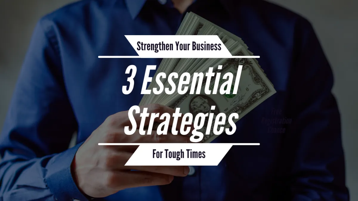3 Essential Tips to Strengthen Business
