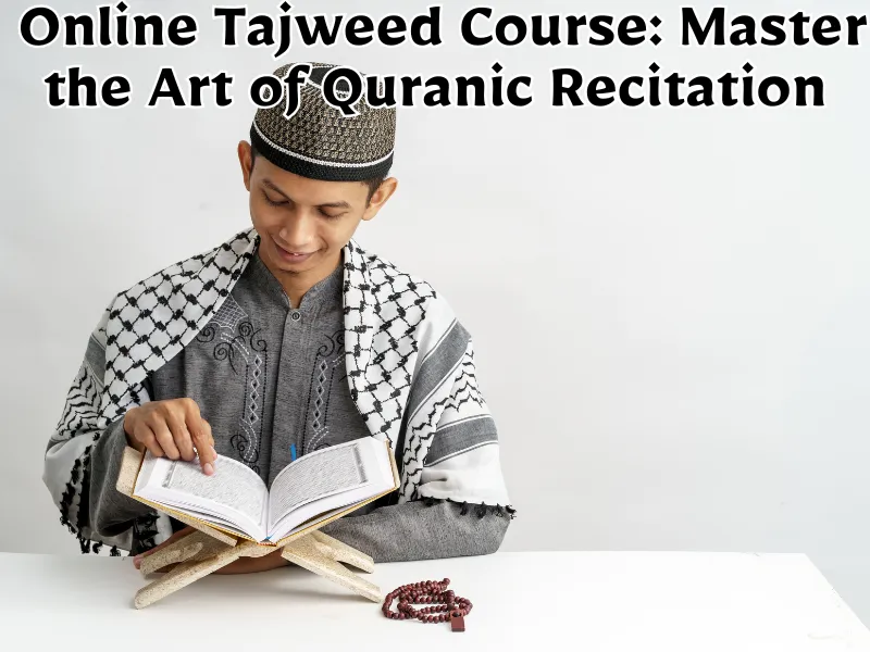 Online Quran classes | online tajweed course