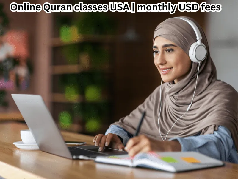 Online Quran classes USA | monthly USD fees
