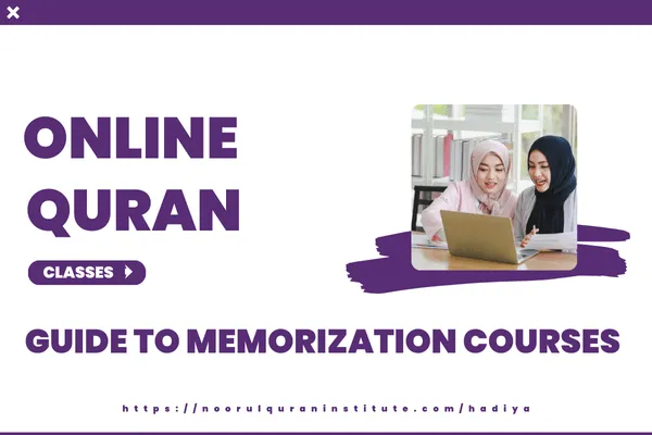 Guide to Hifz & Online Quran Memorization Courses