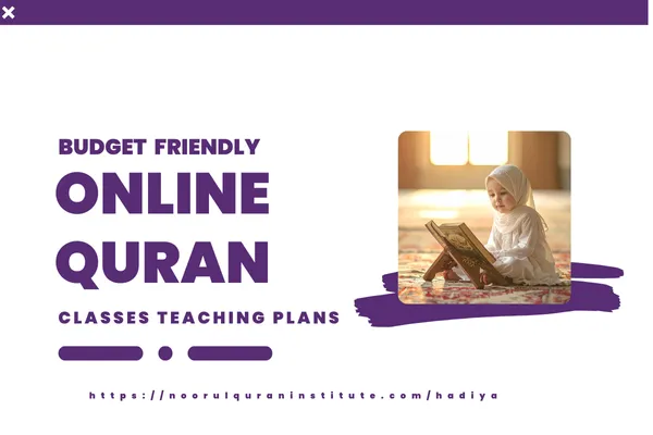 Budget Friendly Online Quran Classes Teaching Plans