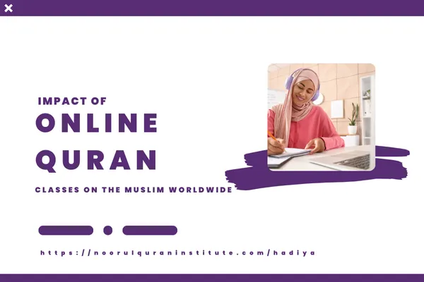 Muslims worldwide benefiting from online Quran learning using digital devices