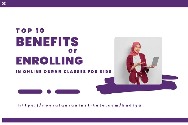 Image shows kids learning Quran online with a teacher on a laptop, representing the top 10 benefits of enrolling in online Quran classes for kids.