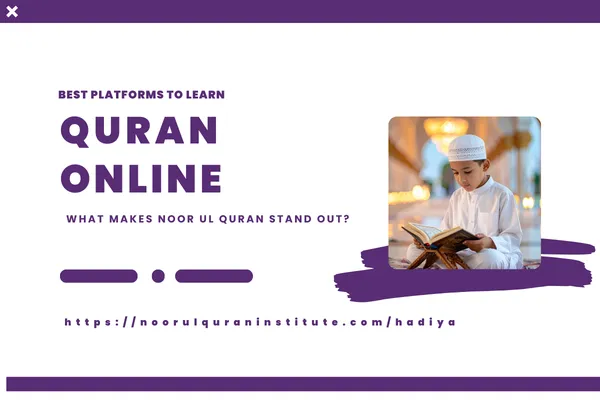 Comparison of top online Quran learning platforms, highlighting Noor ul Quran for its expert tutors, flexible classes, and trusted reputation.