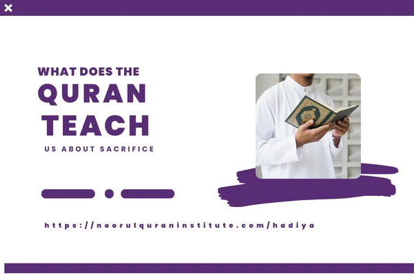What Does the Quran Teach Us About Sacrifice