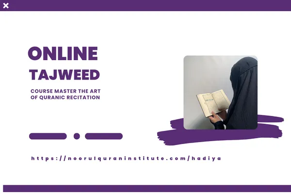 Online Tajweed Course: Master the Art of Quranic Recitation