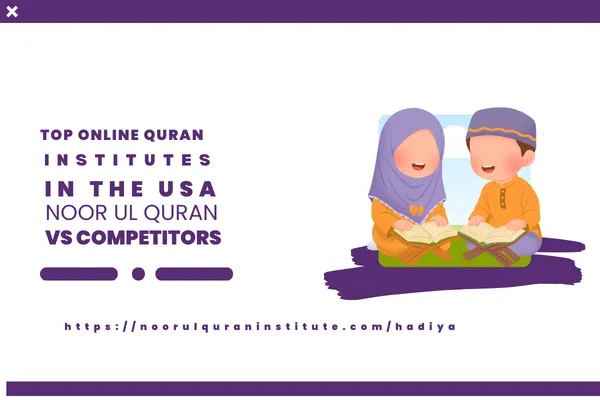 Noor Ul Quran Institute virtual Quran learning platform USA