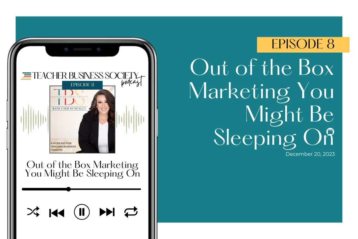 teacher-business-society-episode-8-header-out-of-the-box-marketing
