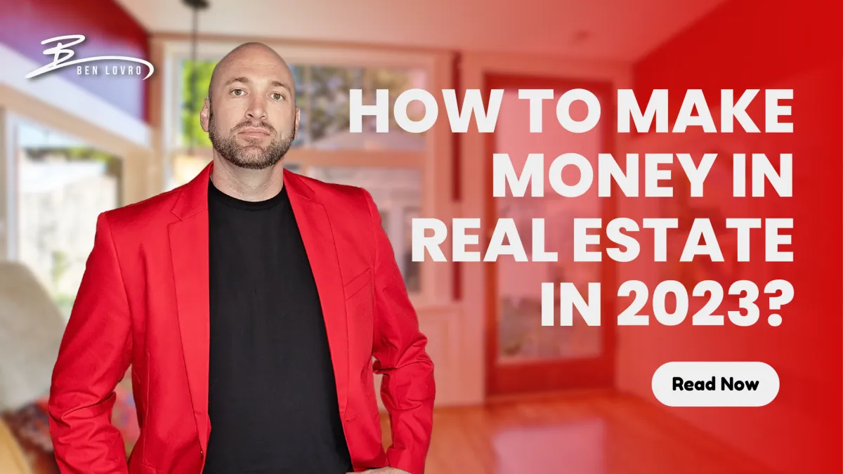How to Make Money in Real Estate in 2023?