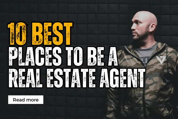 10 Best Places To Be A Real Estate Agent