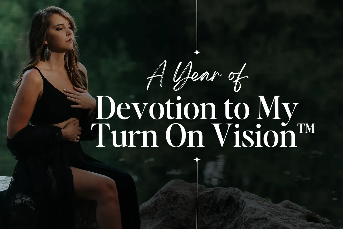 A Year of Devotion to My Turn On Vision™