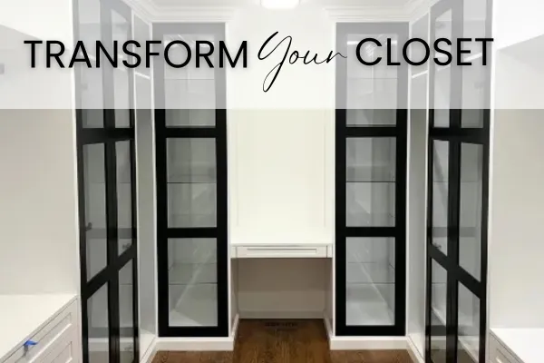 Transform Your Closet