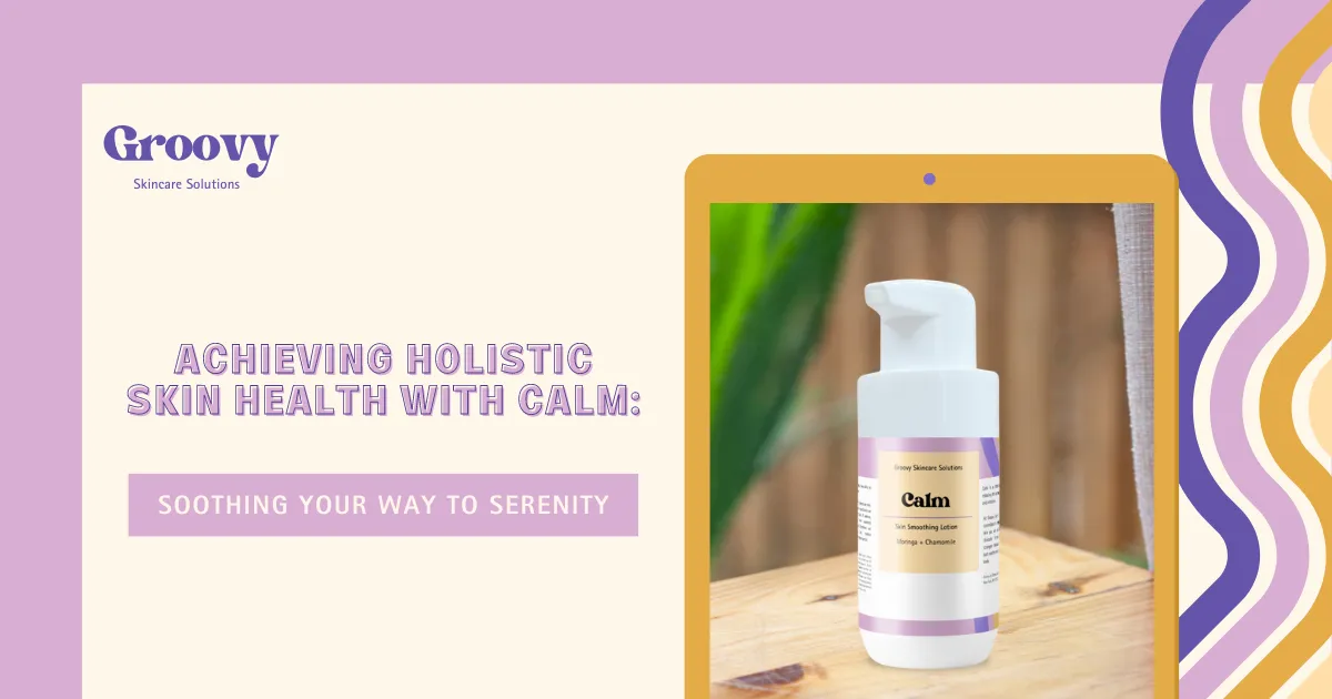 Achieving Holistic Skin Health