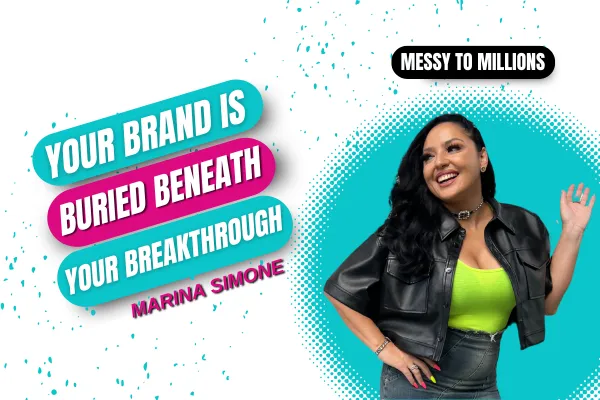 Breakthroughs, Tears & Truth Bombs: What Really Unlocks a Woman's Message and Brand



