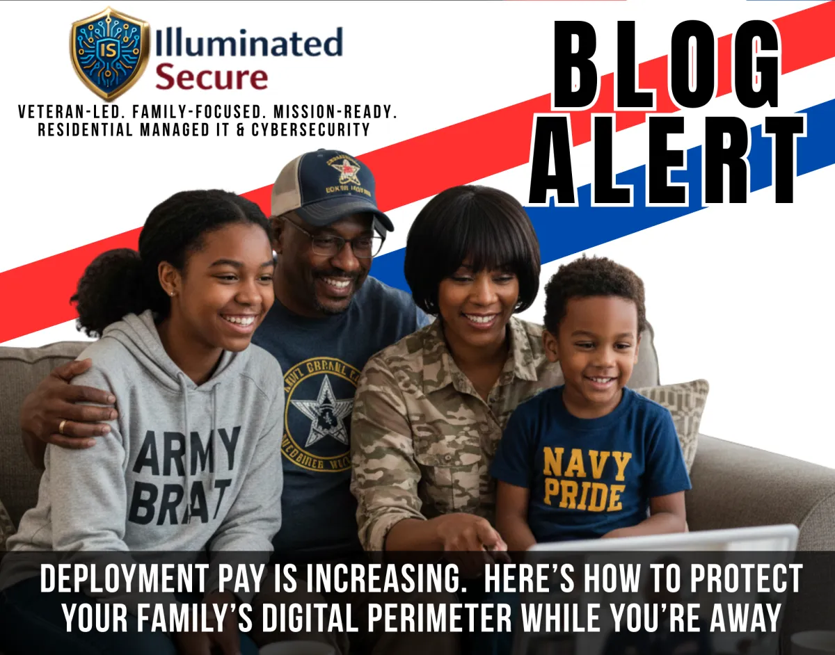 Deployment Pay Increase: Protect Your Family’s Digital Life