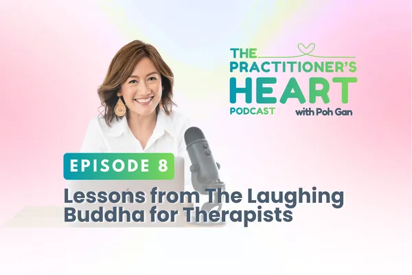 Episode 8: Lessons from The Laughing Buddha for Therapists