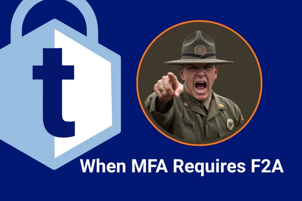 When MFA Requires F2A