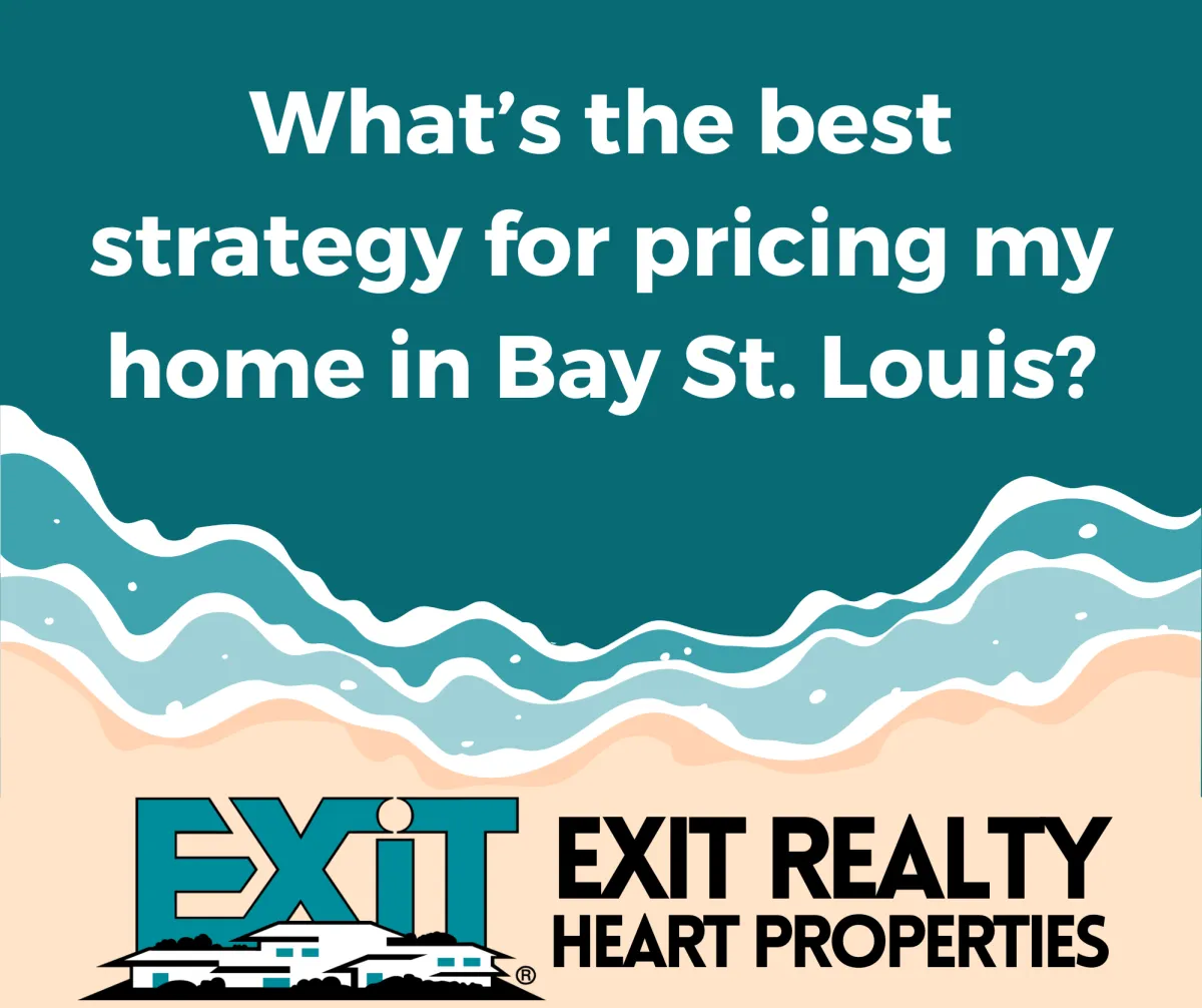 What’s the best strategy for pricing my home in Bay St. Louis?