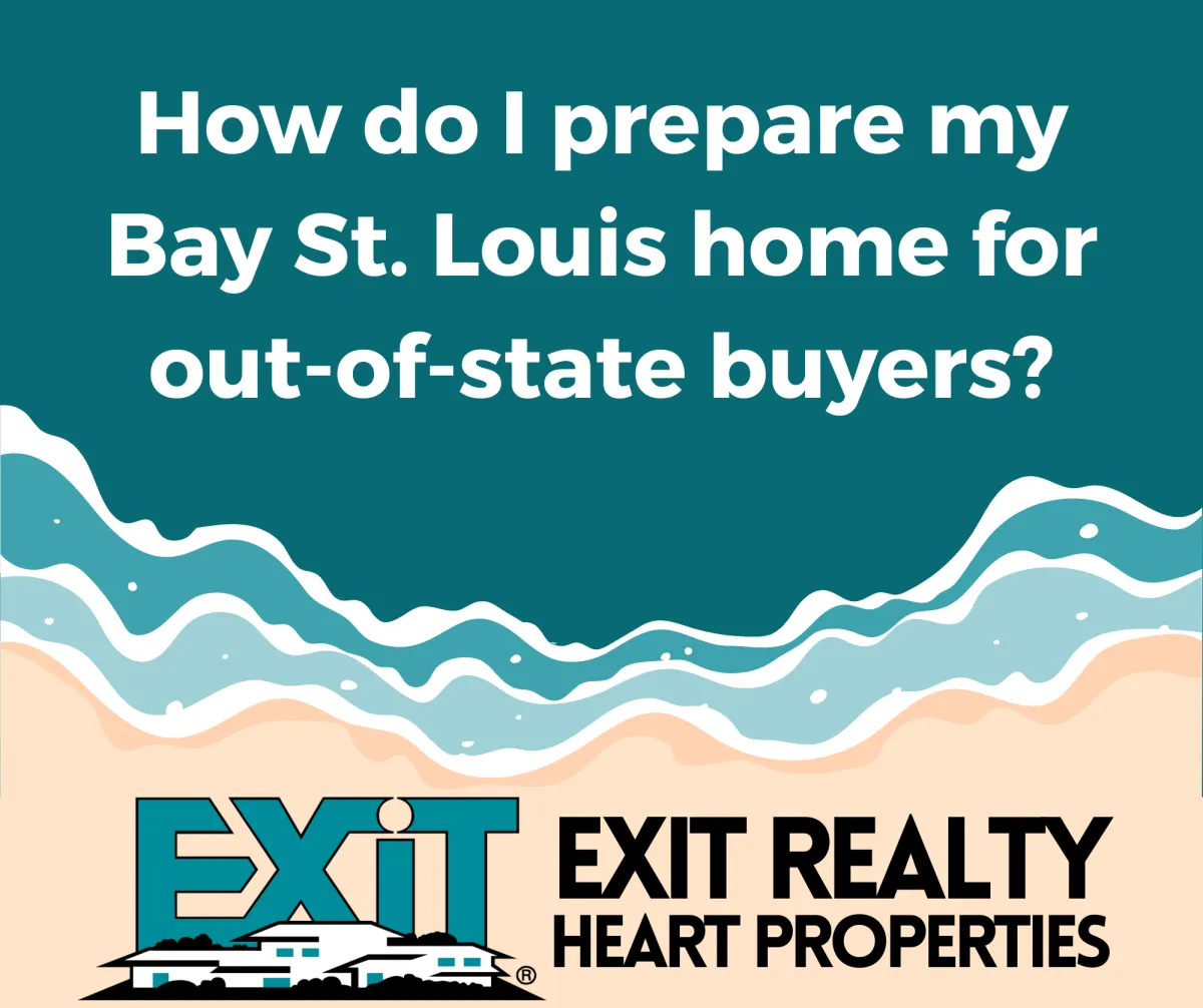 How do I prepare my Bay St. Louis home for out-of-state buyers?