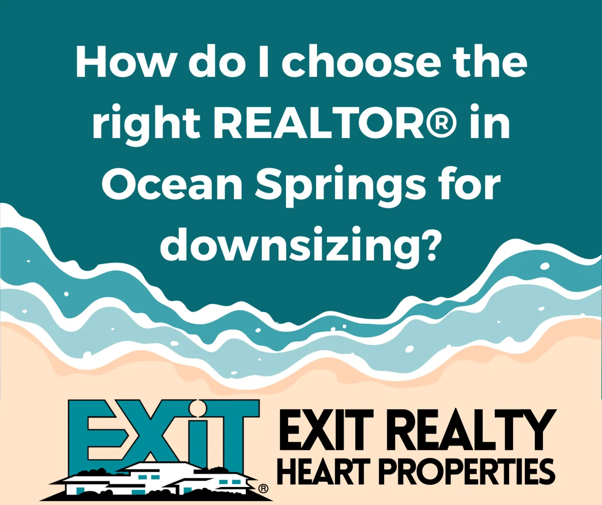 How do I choose the right REALTOR® in Ocean Springs for downsizing?