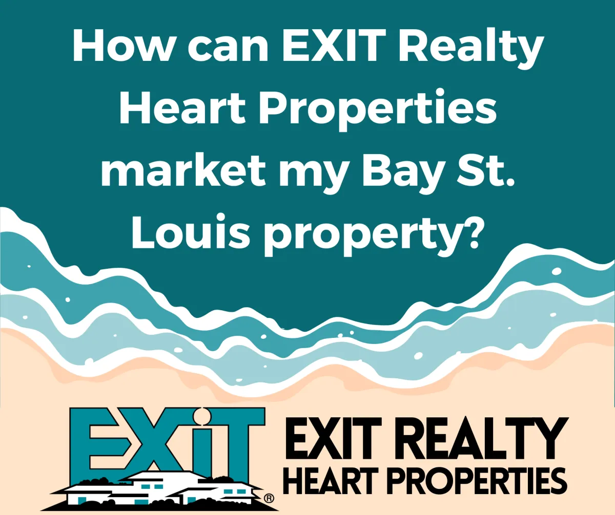 How can EXIT Realty Heart Properties market my Bay St. Louis property?