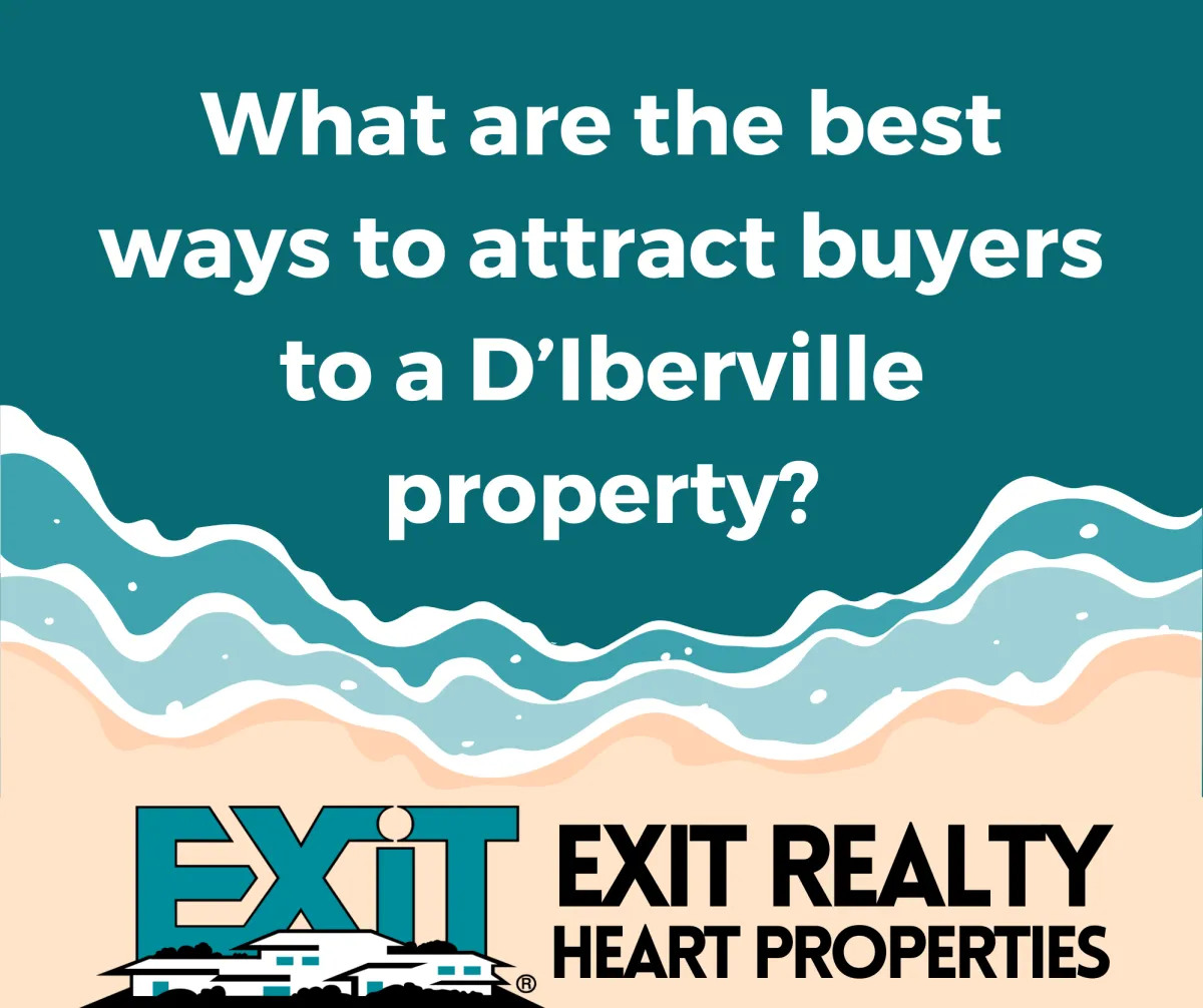 What are the best ways to attract buyers to a D’Iberville property?