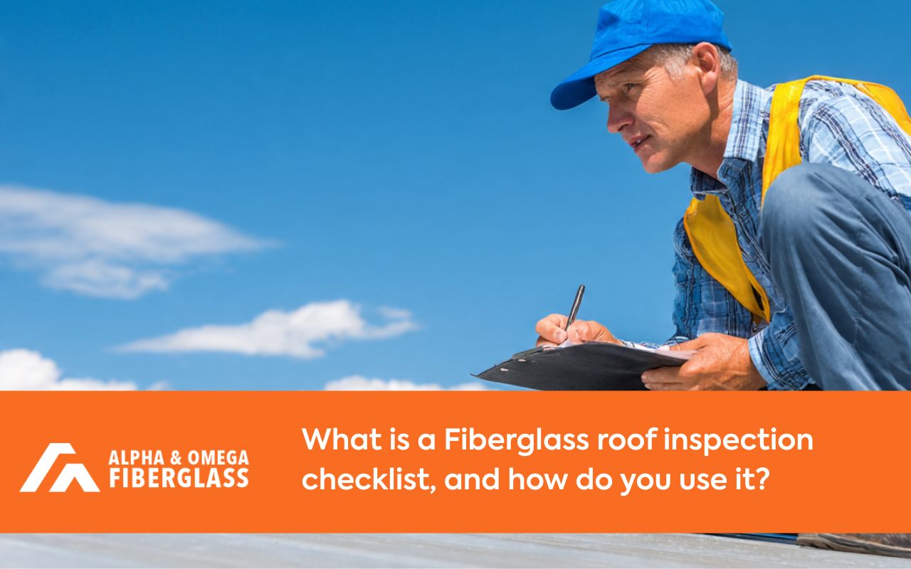 Fiberglass roof inspection checklist overview for routine roof checks