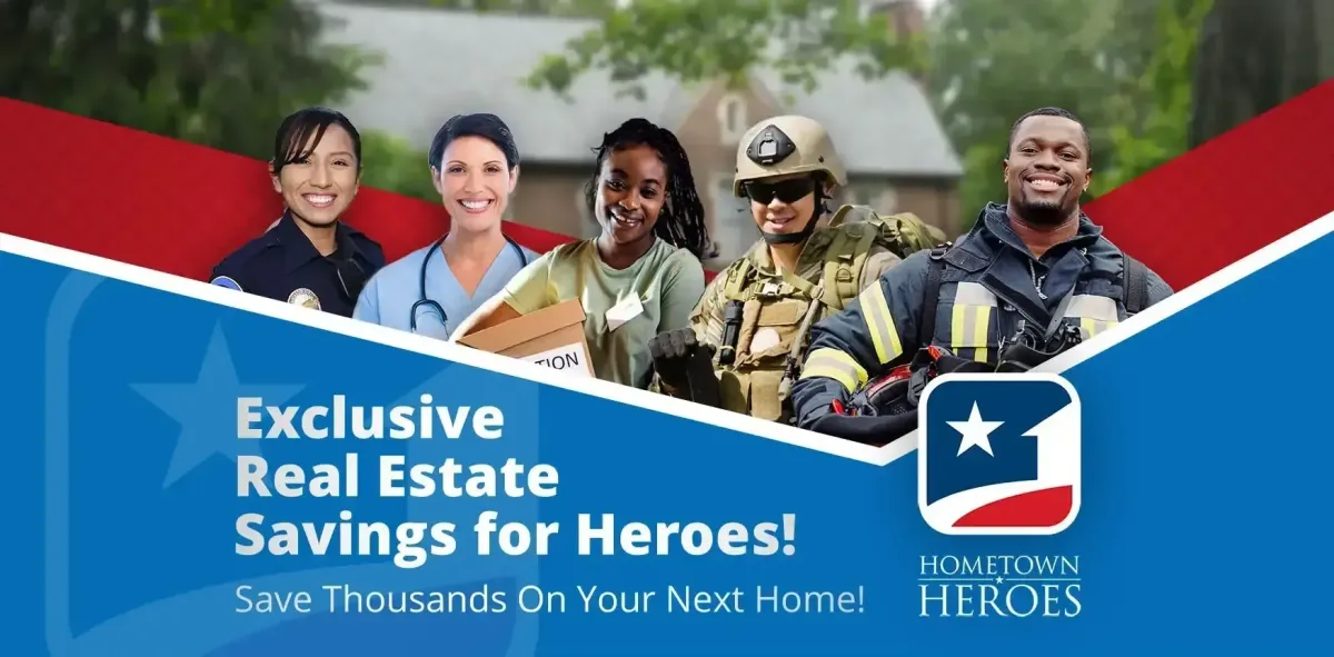 Save Thousands on Your Next Home with the Hometown Heroes Program!