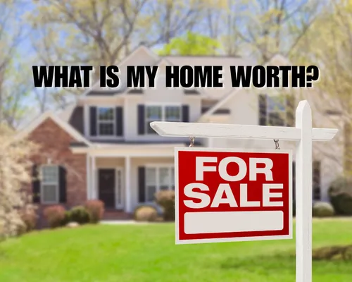 What Is My Home Worth?