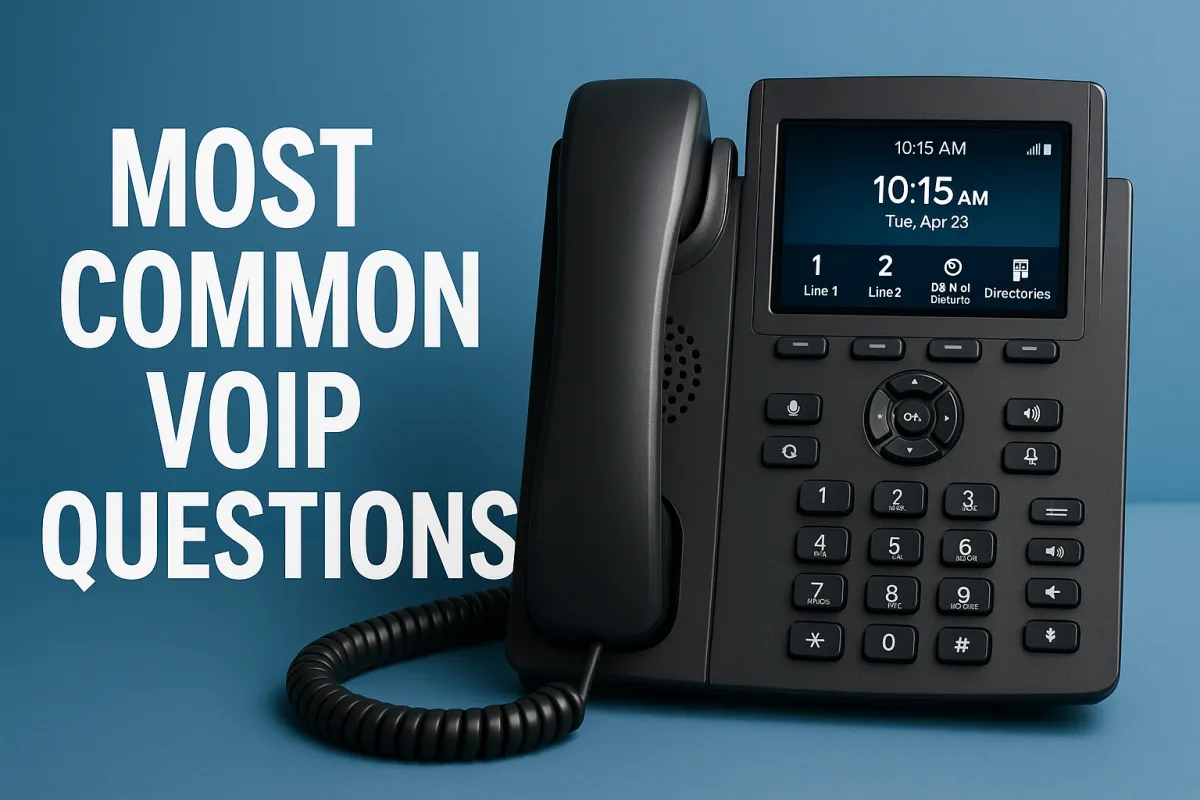 Most Common VoIP Questions