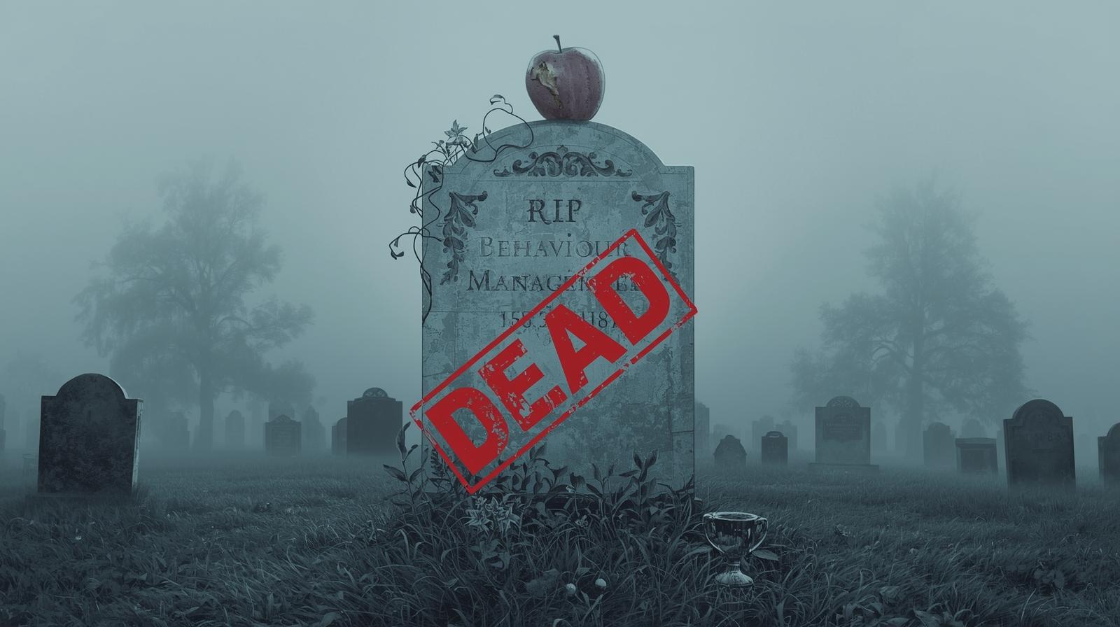 Behaviour Management is Dead