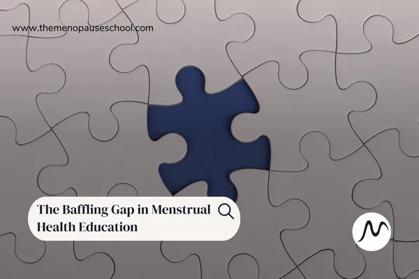 The Baffling Gap in Menstrual Health Education