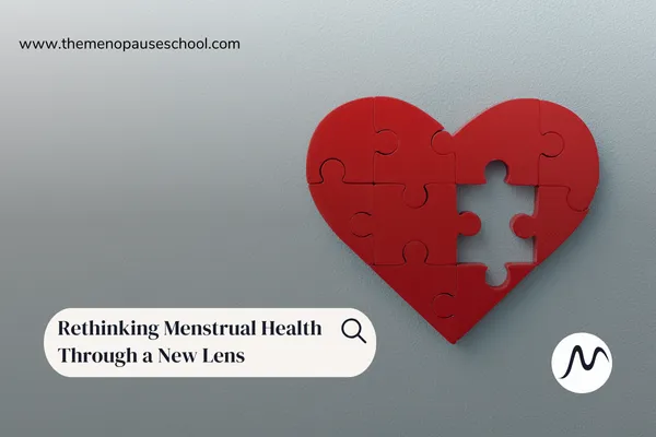 Rethinking Menstrual Health Through a New Lens