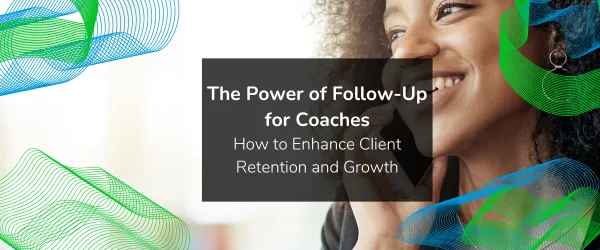 Coach making a follow-up call
