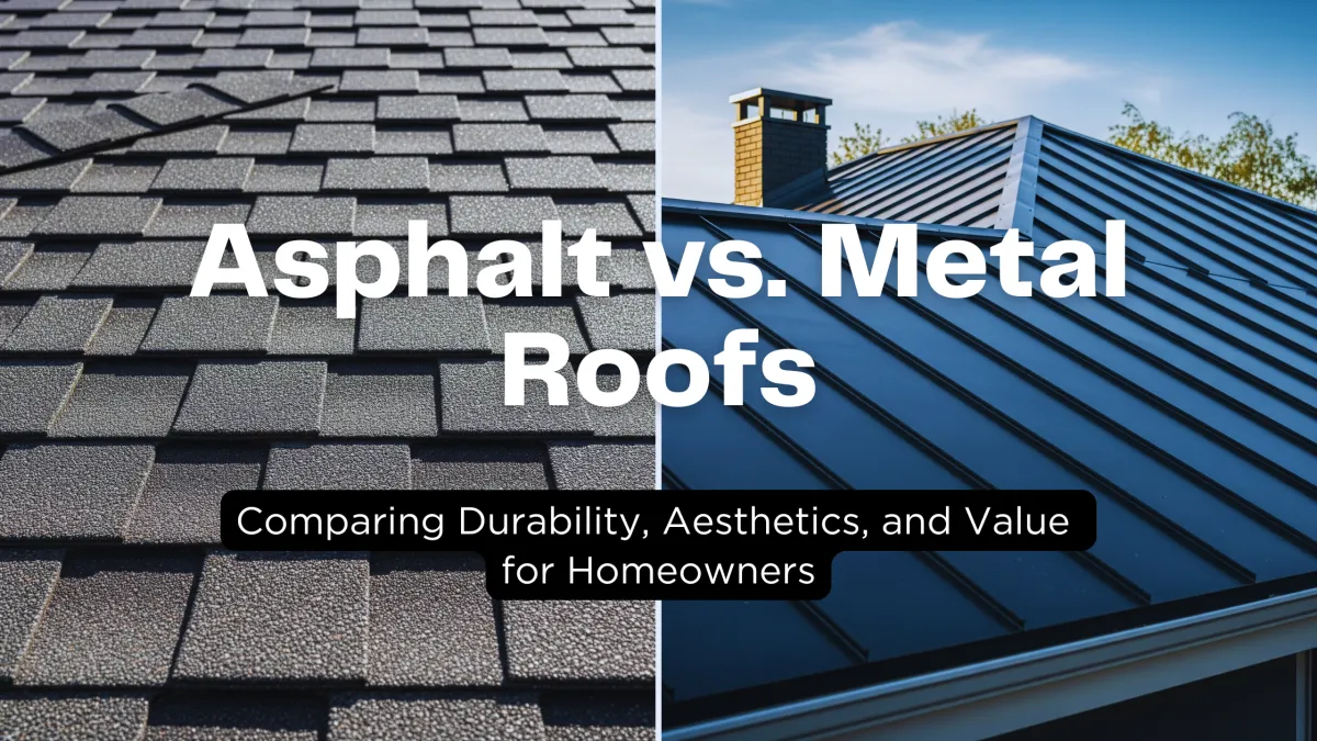 Asphalt vs. Metal Roofs: Which Is Best for Your Home?