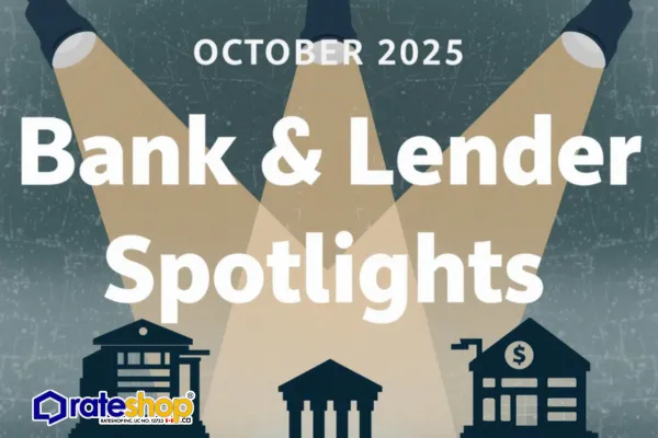 🏦 Bank & Lender Spotlights – October 2025