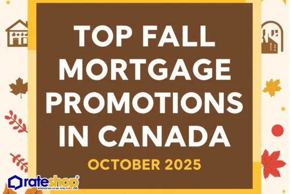 🏠 Top Fall Mortgage Promotions in Canada (October 2025)