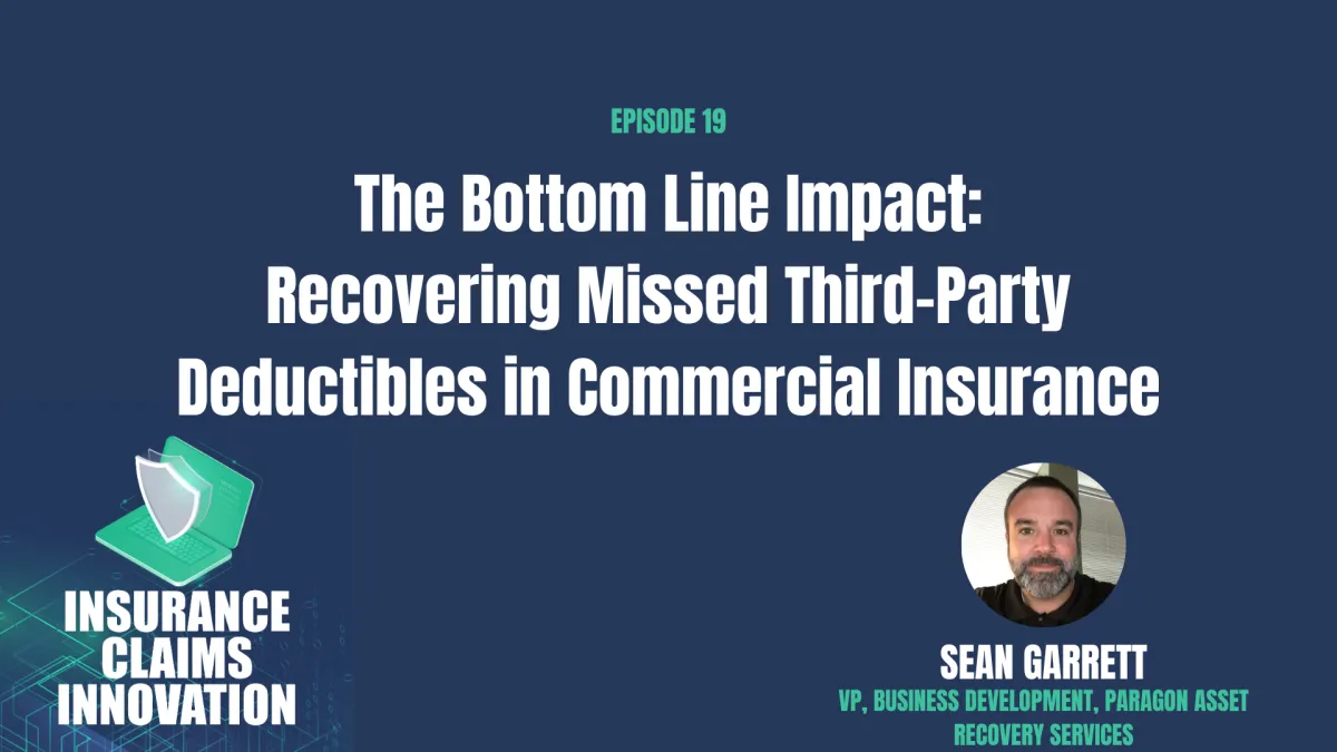19 - The Bottom Line Impact: Recovering Missed Third-Party Deductibles in Commercial Insurance