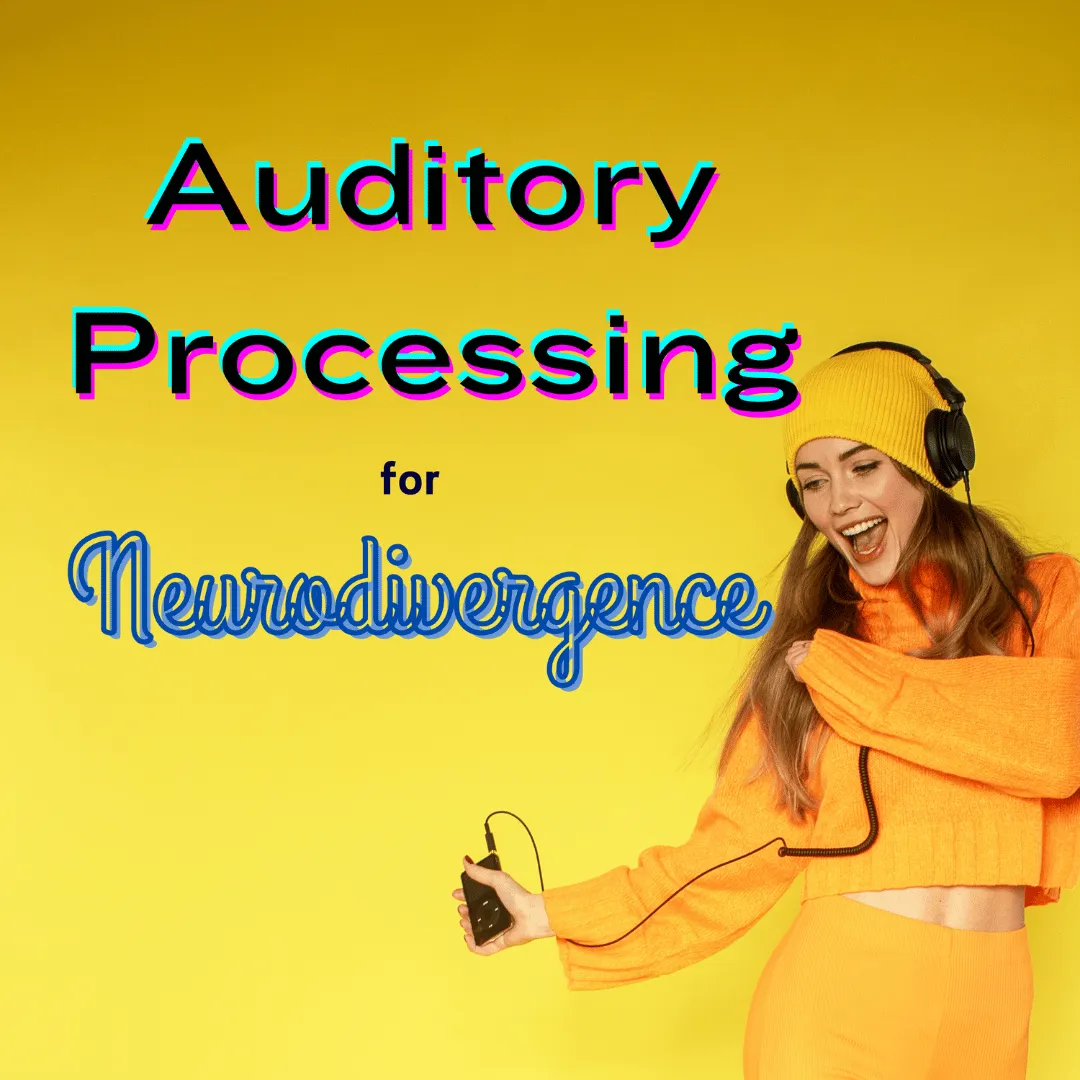 Understanding Auditory Processing Challenges in Neurodivergence