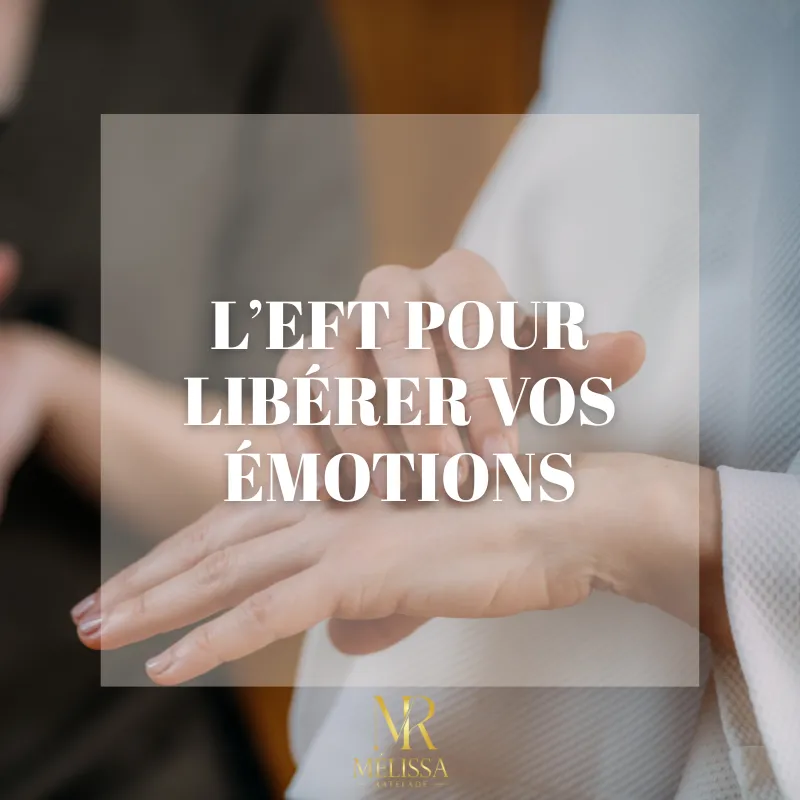 L’EFT : libérer les émotions pour retrouver l’équilibre intérieur