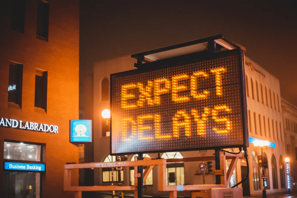 Expect Delays!