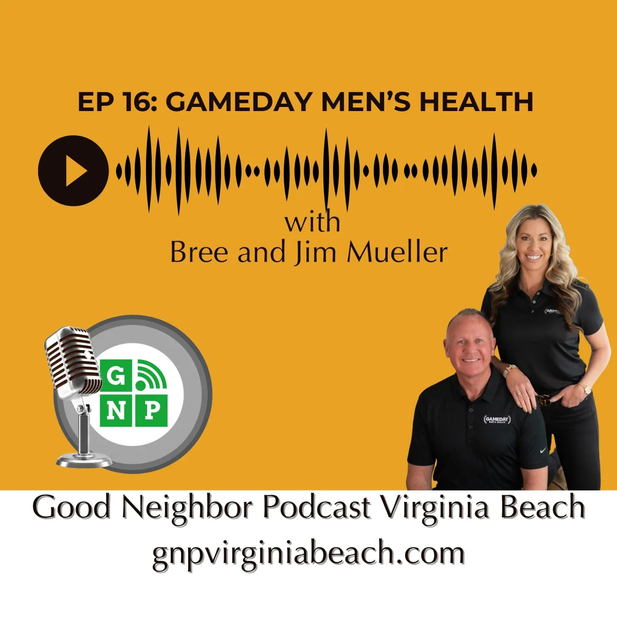 Ep. 16 Revolutionizing Men's Health in Virginia Beach with Bree and Jim Mueller