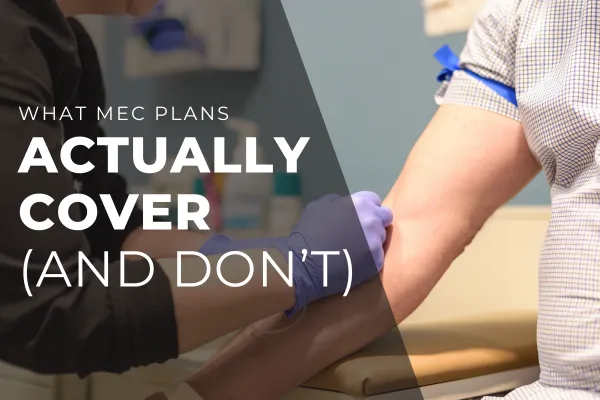 Minimum Essential Coverage (MEC): What It Is—and What It Definitely Isn’t