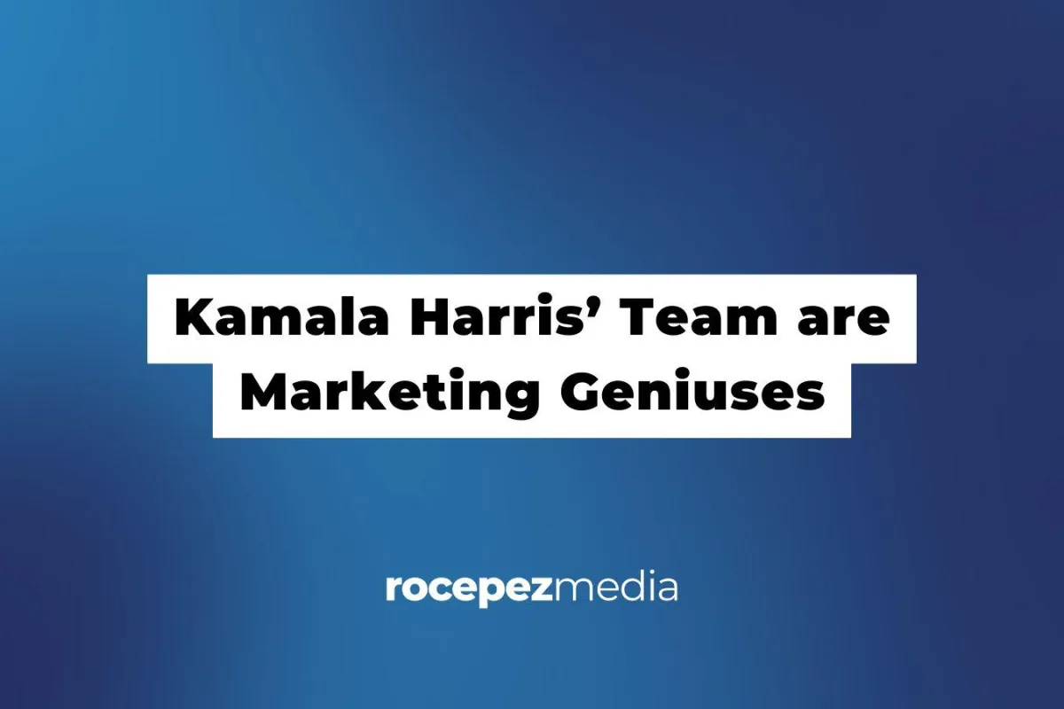 Kamala Harris’ Team are Marketing Geniuses