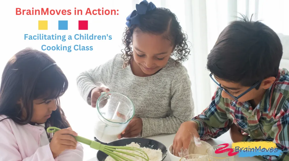 cooking with kids and brainmoves