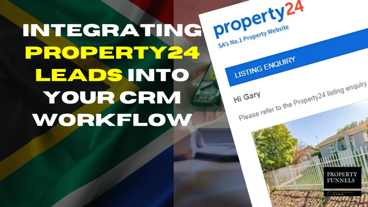 Integrating Property24 Leads into Your CRM Workflow