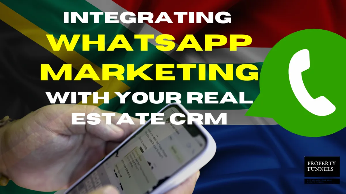 Integrating  whatsapp marketing with Your Real Estate CRM