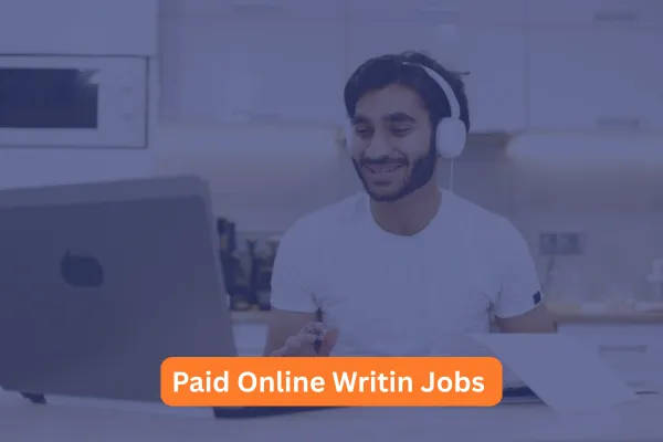 Paid Online Writing Jobs No Experience | Start Now